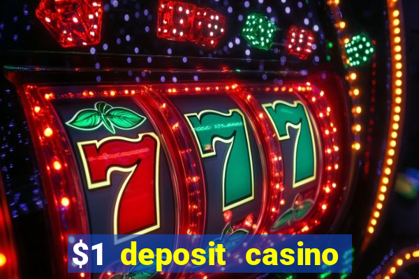 $1 deposit casino 2018 nz